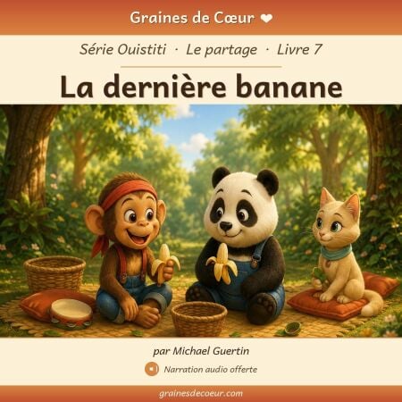 La dernière banane - Graines de coeur - Ouistiti, #7