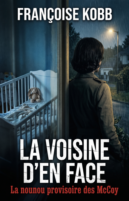 La voisine d'en face - La nounou provisoire des McCoy