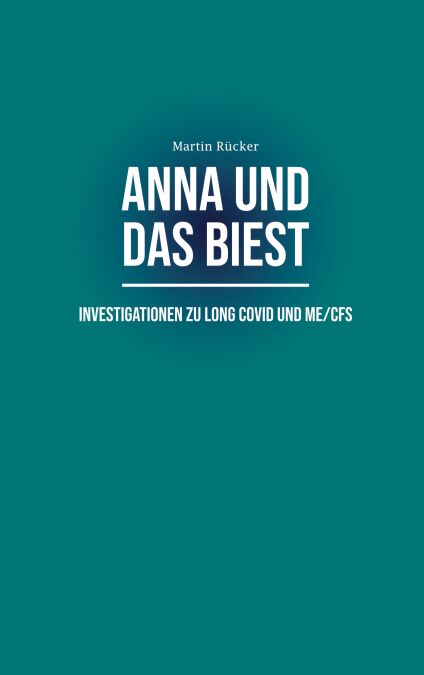 Anna und das Biest - Investigationen zu Long Covid und ME/CFS