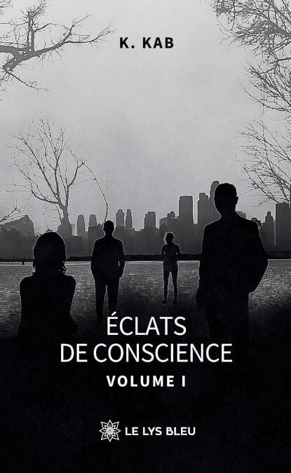 Éclats de conscience - Volume I