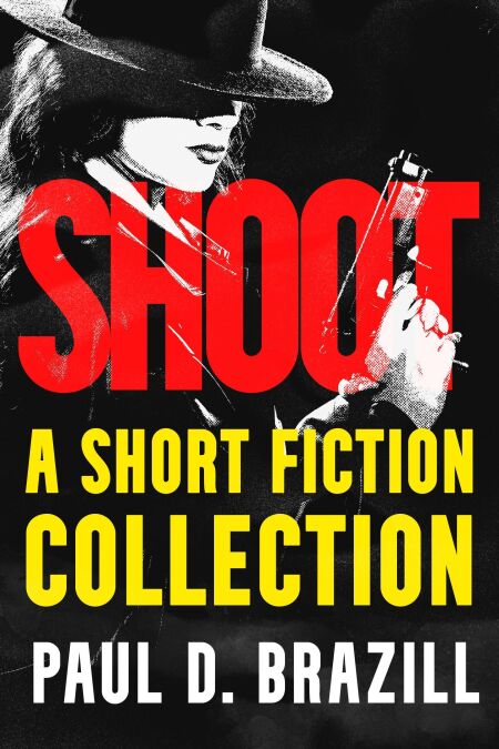 Shoot: A Short Fiction Collection