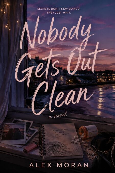 Nobody Gets Out Clean - The Love and Damage Series, #3