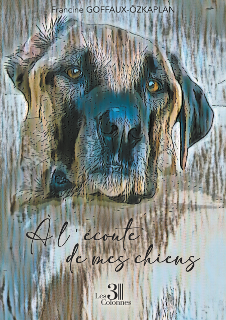 À l'écoute de mes chiens