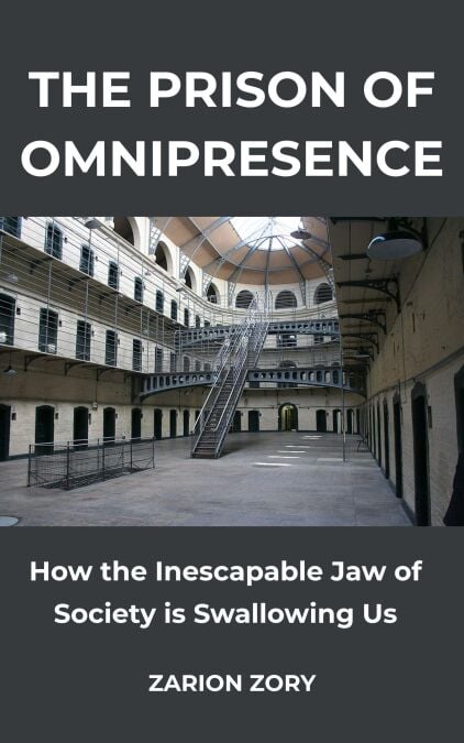 The Prison of Omnipresence: How the Inescapable Jaw of Society is Swallowing Us