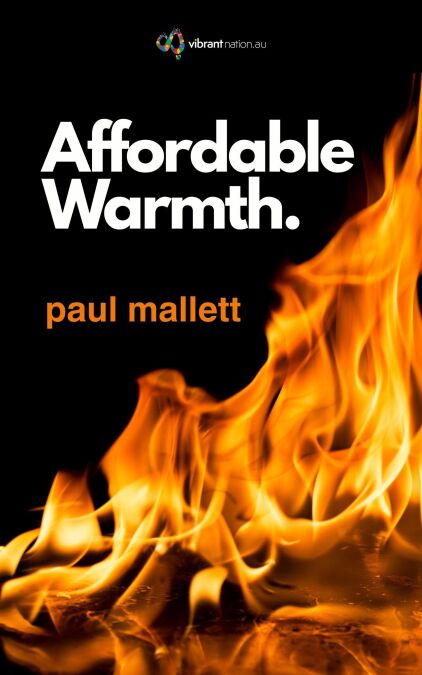 Affordable Warmth: A Blueprint for Healthy, Warm Homes for All Tasmanians - Vibrant Leadership Series, #3