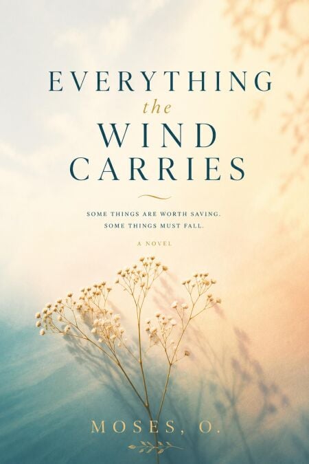 Everything The Wind Carries