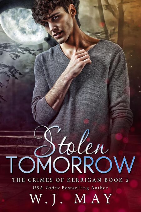 Stolen Tomorrow - The Crimes of Kerrigan Series, #2