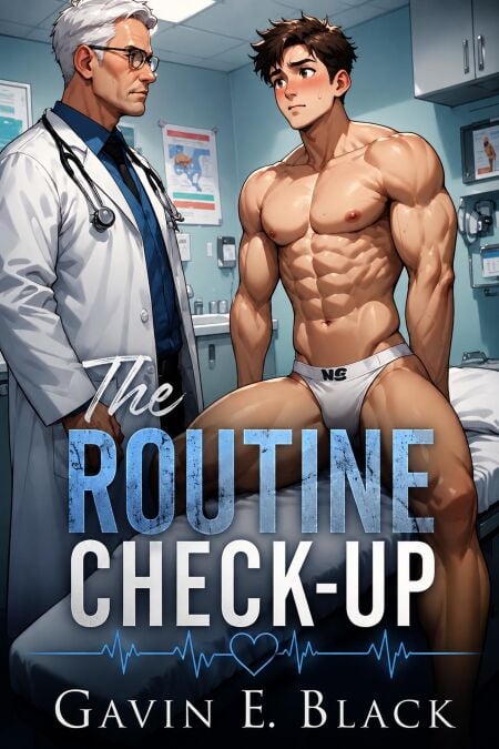 The Routine Check-Up: Gay Erotica