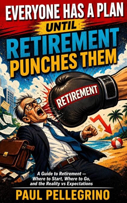 Everyone Has a Plan Until Retirement Punches Them