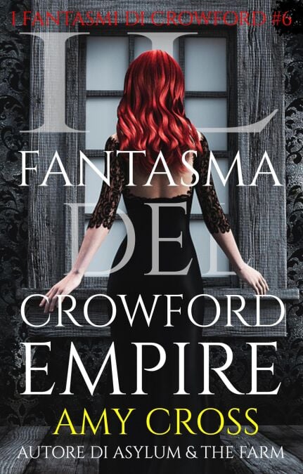 Il fantasma del Crowford Empire - I fantasmi di Crowford, #6