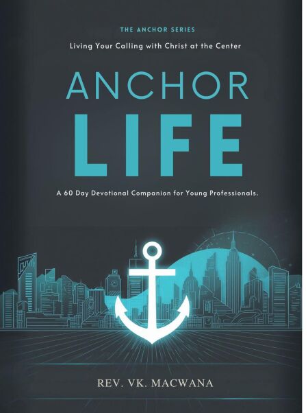 ANCHOR LIFE: A 60-Day Devotional Companion for Young Professionals - The Anchor Series, #5