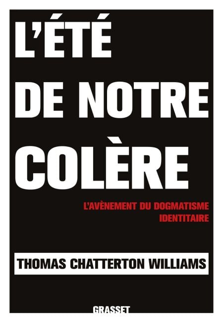 L'été de notre colère - L'avènement du dogmatisme identitaire