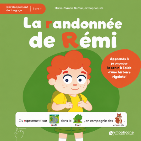 La randonnée de Rémi - Un livre interactif pour pratiquer la prononciation du son /r/ dans une histoire.