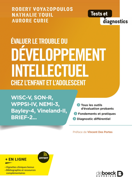 Évaluer le trouble du développement intellectuel chez l'enfant et l'adolescent - WISC-V, SON-R, WPPSI-IV, NEMI-3, Bayley-4, Vineland-II, BRIEF-2...