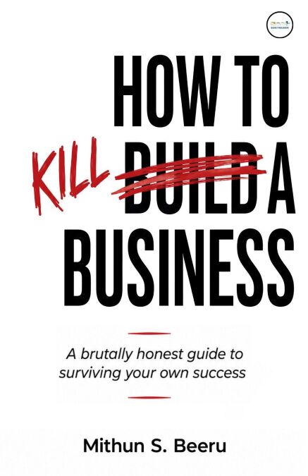 How to Kill a Business