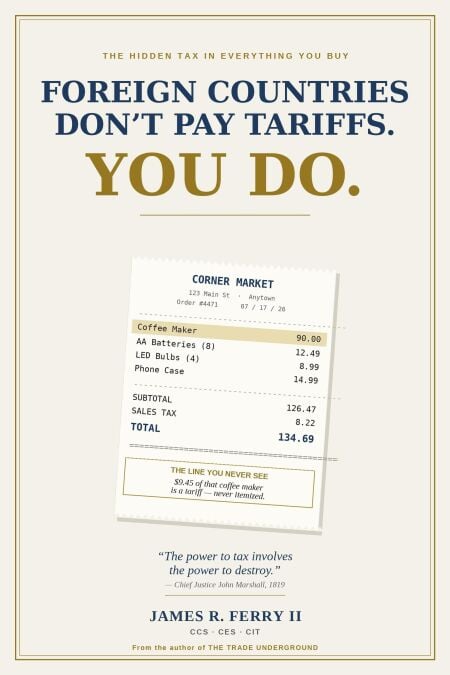 FOREIGN COUNTRIES DON’T PAY TARIFFS. YOU DO.