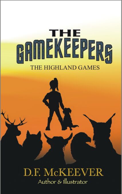 The Gamekeepers: The Highland Games - Scottish Myths &amp; Legends, #1