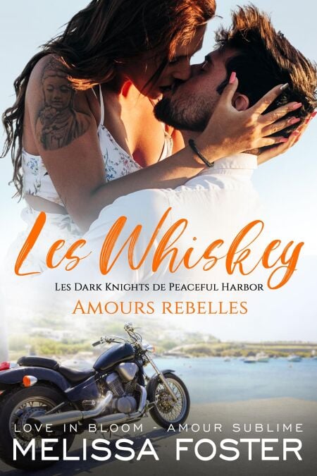 Amours rebelles (Les Whiskey : Les Dark Knights de Peaceful Harbor) - Les Whiskey : Les Dark Knights de Peaceful Harbor, #6