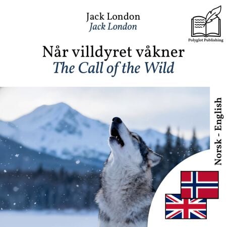 The Call of the Wild - bilingual edition Norwegian – English - Synchronized parallel-line display