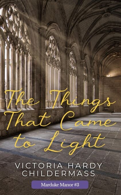 The Things That Came to Light - Marduke Manor, #3