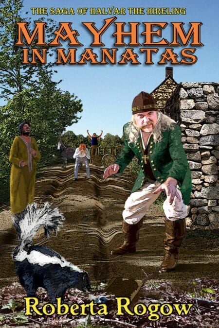 Mayhem in Manatas - The Saga of Halvar the Hireling, #2