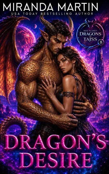 Dragon's Desire - Red Planet Dragons of Tajss, #8