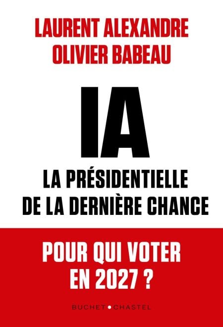 IA : la présidentielle de la dernière chance - Pour qui voter en 2027 ?