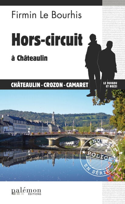 Hors-circuit à Châteaulin - Le Duigou et Bozzi - Tome 22