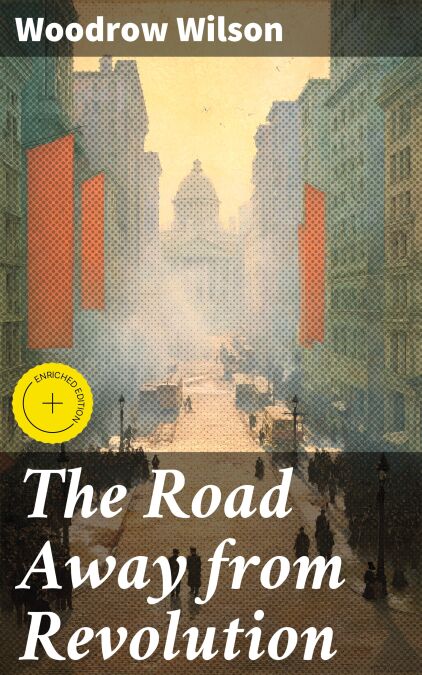 The Road Away from Revolution