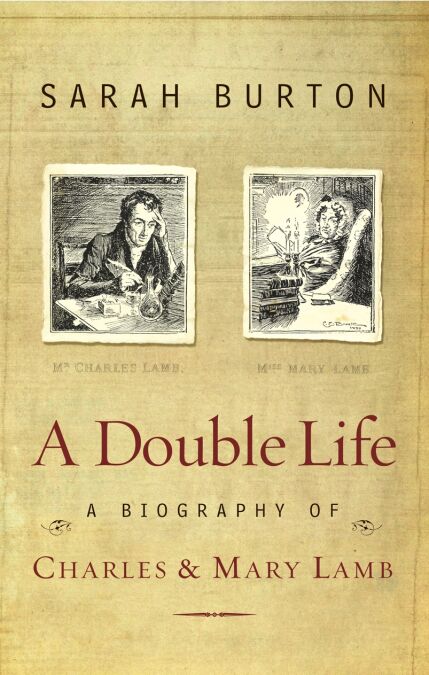 A Double Life - A Biography of Charles and Mary Lamb