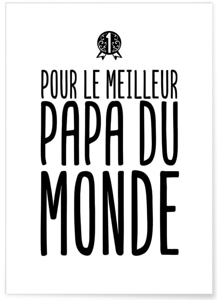 Affiche 'Meilleur Papa du Monde' | A3 : 29,7x42cm