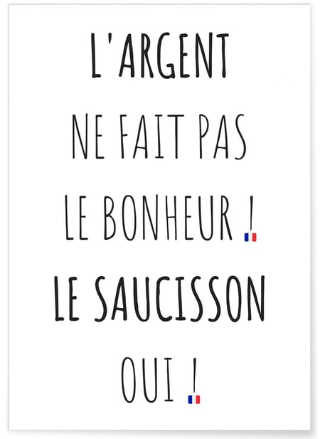 Affiche L'argent ne fait pas le bonheur | A3 : 29,7x42cm