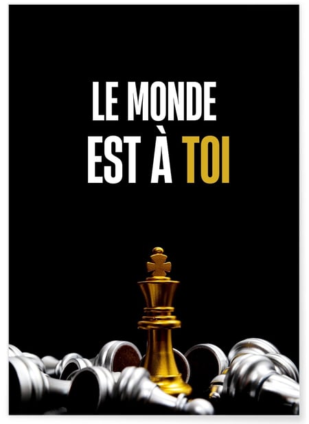 Affiche Motivation Le Monde est à Toi | A3 : 29,7x42cm