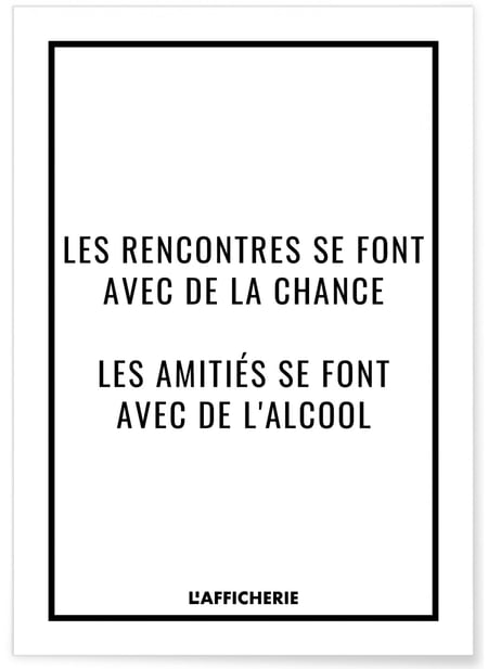 Affiche 'Les rencontres se font avec de la chance...' | A3 : 29,7x42cm
