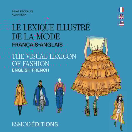 Lexique illustré de la mode The visual lexicon of fashion