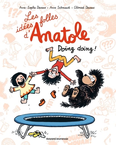 Les idées folles d'Anatole Tome 3 : Doïng doïng !