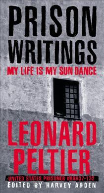 Prison Writings : My Life is My Sun Dance