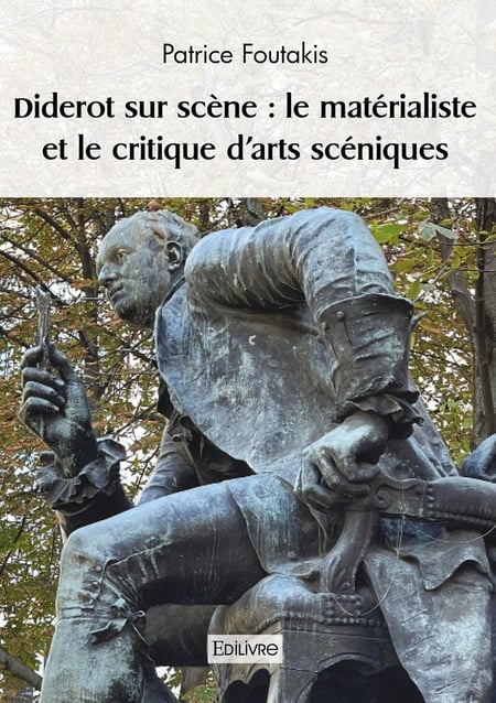 Diderot sur scène : le matérialiste et le critique d'arts scéniques