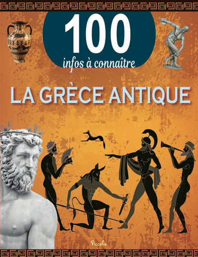 100 infos à connaître : La Grèce antique