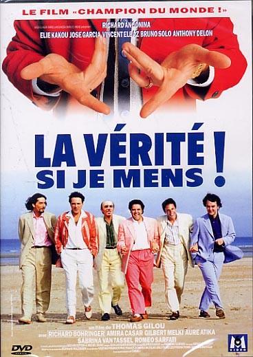 La Verité si je mens !