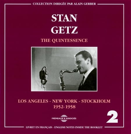 THE QUINTESSENCE /VOL.2 (LOS ANGELES-NEW YORK-STOCKHOLM 1952-1958)