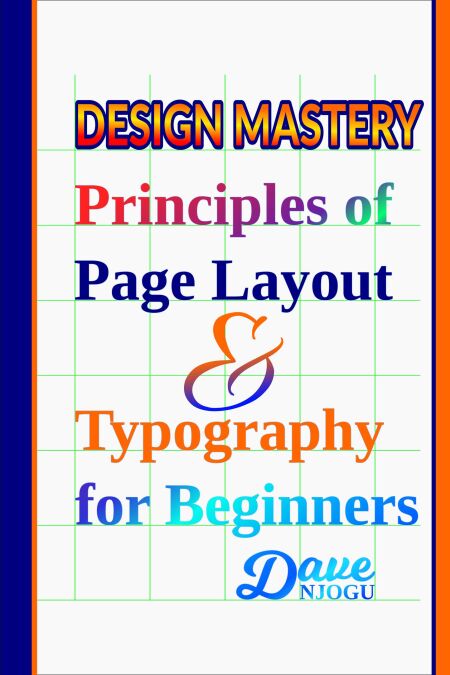 Page Principles Design Mastery: Principles of Page Layout and Typography for Beginners ...