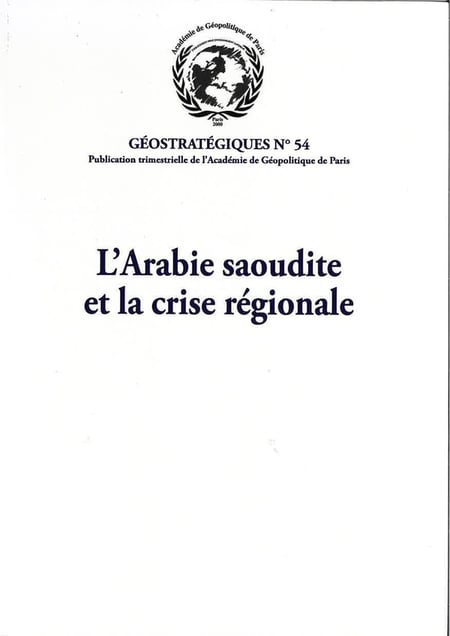 L'avenir de la politique de l'Arabie Saoudite : Géostratégiques N°54