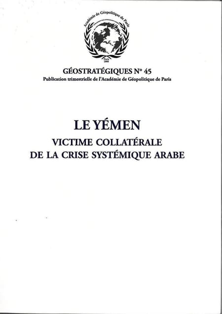 Le Yémen : victime collatérale de la crise systémique arabe : Géostratégiques N°45