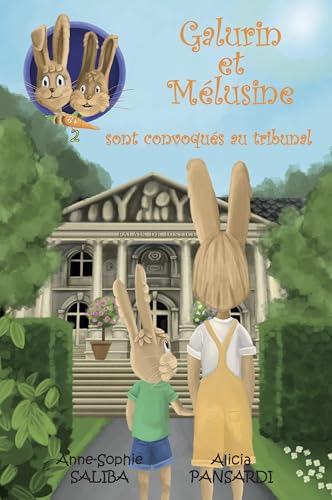 Galurin et Mélusine sont convoqués au tribunal