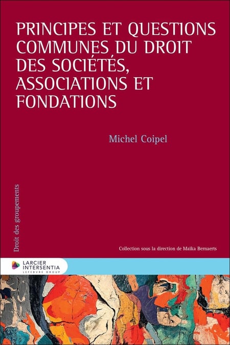 Principes et questions communes du Droit des sociétés, associations et fondations