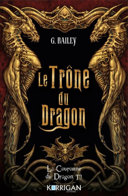 La couronne du dragon Tome 3 : Le Trône du dragon