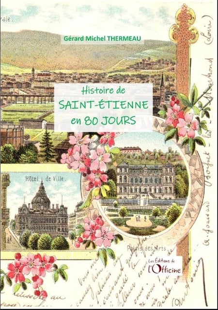 Histoire de Saint-Étienne en 80 jours