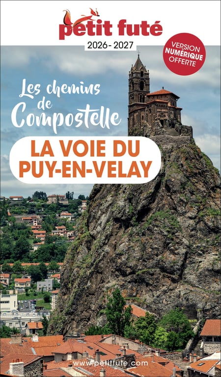 La voie du Puy-en-Velay : Les chemins de Compostelle (édition 2026/2027)