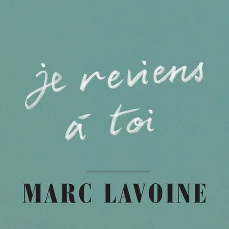 Je reviens à toi